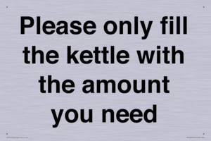 Please only fill the kettle with the amount you need
